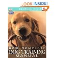 RSPCA New Complete Dog Training Manual