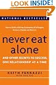 Never Eat Alone: And Other Secrets to Success, One Relationship at a Time