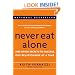 Never Eat Alone: And Other Secrets to Success, One Relationship at a Time