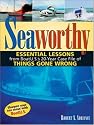 Seaworthy: Essential Lessons from BoatU.S.'s 20-Year Case File of Things Gone Wrong