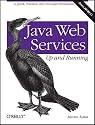 Java Web Services: Up and Running