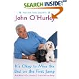 It's Okay to Miss the Bed on the First Jump: And Other Life Lessons I Learned from Dogs