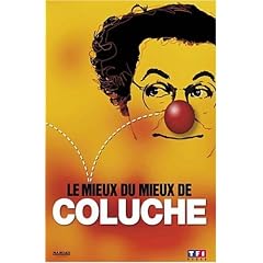 Coluche : le mieux du mieux