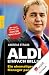 Aldi - Einfach billig: Ein ehemaliger Manager packt aus