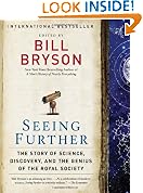 Seeing Further: The Story of Science, Discovery, and the Genius of the Royal Society