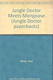 Jungle Doctor meets Mongoose