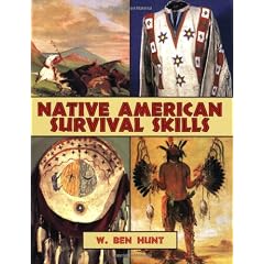 Native American Survival Skills: A Handbook for Outdoorsmen Who Want to Learn from Native American Traditions