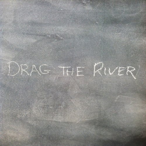 Drag The River - Drag The River - Zortam Music