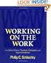 Working on the Work: An Action Plan for Teachers, Principals, and Superintendents (Jossey-Bass Education)