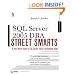 SQL Server 2005 DBA Street Smarts: A Real World Guide to SQL Server 2005 Certification Skills