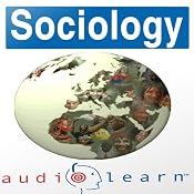 Sociology AudioLearn Study Guide | [AudioLearn Editors]