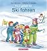  : Heut gehen wir Ski fahren