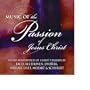 Music of the Passion of Jesus Christ