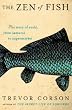 The Zen of Fish: The Story of Sushi, from Samurai to Supermarket