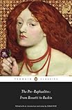The Pre-Raphaelites : from Rossetti to Ruskin