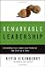 Remarkable Leadership: Unleashing Your Leadership Potential One Skill at a Time by Kevin Eikenberry