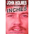 John Holmes, a Life Measured in Inches