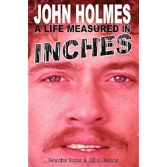 John Holmes, a Life Measured in Inches