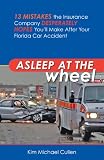 Asleep at the Wheel: 13 Mistakes the Insurance Company Desperately Hopes Youll Make After Your Florida Car Accident 51eBOL2ICfL. SL160 Asleep at the Wheel: 13 Mistakes the Insurance Company Desperately Hopes Youll Make After Your Florida Car Accident