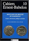 Monnaies de bronze de Marseille : Analyse, classement, politique monétaire