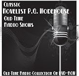 21 Classic Novelist P.G. Wodehouse Old Time Radio Broadcasts on DVD (over 13 hours running time)