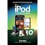 The iPod Book: How to Do Just the Useful and Fun Stuff with Your iPod and iTunes (6th Edition)
