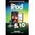 The iPod Book: How to Do Just the Useful and Fun Stuff with Your iPod and iTunes (6th Edition)