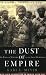 Image of The Dust of Empire: The Race for Mastery in The Asian Heartland