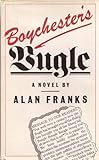 Boychester's bugle : a novel