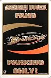 Anaheim Ducks Fans Parking Only Sign NHL Licensed