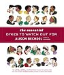 Essential Dykes To Watch Out For