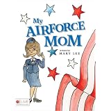 My Air Force Mom ~ Mary Lee
