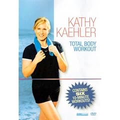 Kathy Kaehler Total Body Workout: 6 Ten Minute Workouts