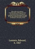 How Luke was written : (considerations affecting the two-document theory with special reference to the phenomena of order in the non-Marcan matter common to Matthew and Luke) (1915)