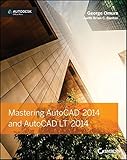 Mastering AutoCAD 2014 and AutoCAD LT 2014: Autodesk Official Press