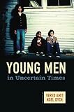 Young men in uncertain times
