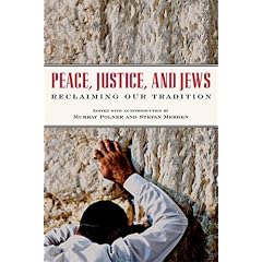 Peace, Justice, and Jews: Reclaiming Our Tradition
