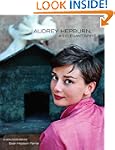 Audrey Hepburn, An Elegant Spirit: A...