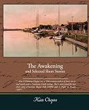 The Awakening And Selected Stories