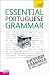 Essential Portuguese Grammar: A Teach Yourself Guide (TY: Language Guides)