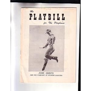 Jose Greco and His Company of Spanish Dancers- NYC Broadway Playbill 1957- The Playhouse Theatre Jose Greco