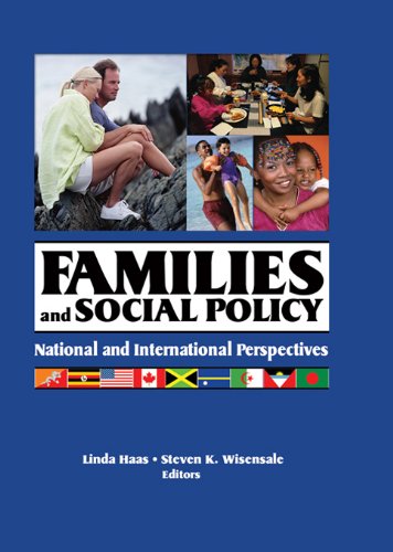 Families and Social Policy: National and International Perspectives (HAWORTH MARRIAGE AND THE FAMILY)