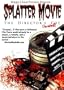 Splatter Movie: The Director's Cut