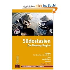 Stefan Loose Travel Handb�cher S�dostasien - Die Mekong-Region