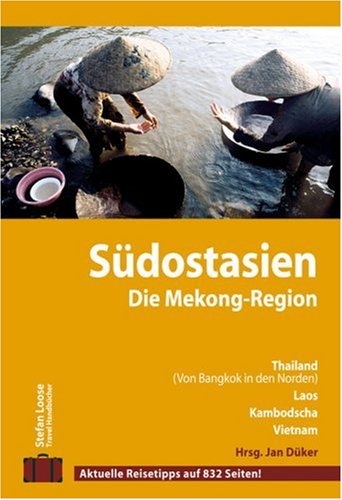 City Travel Guides Discounted  Bücher : Stefan Loose Travel Handbücher Südostasien - Die Mekong-Region