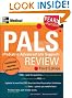 PALS (Pediatric Advanced Life Support) Review: Pearls of Wisdom, Third Edition