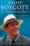 Geoff Boycott: A Cricketing Hero