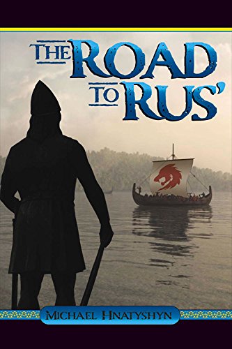 The Road to Rus' (Kyivan Rus')