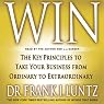 Win: The Key Principles to Take Your Business from Ordinary to Extraordinary