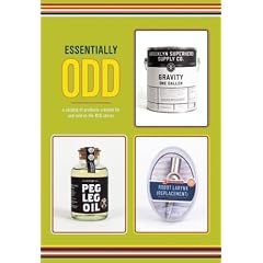 Essentially Odd: A Catalog of Products Created For and Sold at the 826 Stores
